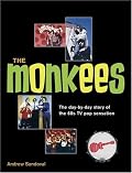 The Monkees: The Day-By-Day Story of the 60s TV Pop Sensation
