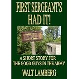 First Sergeant's Had It!