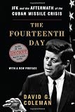 The fourteenth day : JFK and the aftermath of the Cuban Missile Crisis