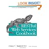 RESTful Web Services Cookbook: Solutions for Improving Scalability and Simplicity