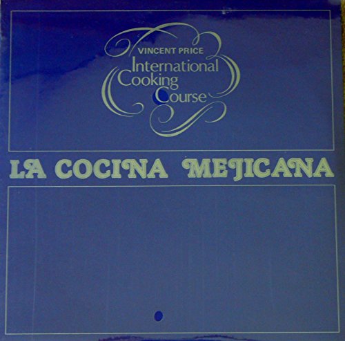 VINCENT PRICE International Cooking Course: LA COCINA MEJICANA - MEXICAN CUISINE (LP Record)