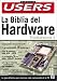Book La Biblia del Hardware Volumen I: Manuales Users, en Espanol / Spanish (Hardware Bible)
