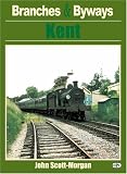 Branches & Byways: Kent (Branches & Byways)