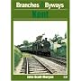 Branches & Byways: Kent (Branches & Byways)