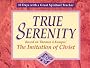 True Serenity (30 Days with a Great Spiritual Teacher)