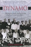Dynamo: Triumph and Tragedy in Nazi-Occupied Kiev