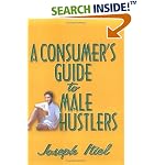 A Consumer's Guide to Male Hustlers (Hayworth Gay and Lesbian Studies) (Hayworth Gay and Lesbian Studies)