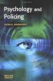 Psychology and Policing (Policing and Society Series)