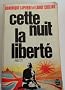 Cette Nuit La Liberte