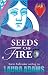 Seeds of Fire