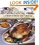 The Thanksgiving Table: Recipes and Ideas to Create Your Own Holiday Tradition
