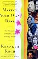 Making Your Own Days: The Pleasures of Reading and Writing Poetry