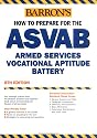 How to Prepare for the ASVAB: Armed Services Vocational Aptitude Battery (Barron's How to Prepare for the Asvab: Armed Services Vocational Aptitude Battery (Book Only))