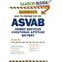 How to Prepare for the ASVAB: Armed Services Vocational Aptitude Battery (Barron's How to Prepare for the Asvab: Armed Services Vocational Aptitude Battery (Book Only))
