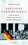 Deutsche Gerechtigkeit: Prozesse gegen DDR-Grenzsch�tzen und ihre Befehlsgeber