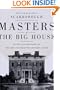 Masters of the Big House: Elite Slaveholders of the Mid-Nineteenth Century South