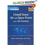 Strategic Appraisal: United States Air and Space Power in the 21st Century (Strategic Appraisal)