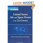 Strategic Appraisal: United States Air and Space Power in the 21st Century