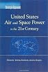 Strategic Appraisal: United States Air and Space Power in the 21st Century (Strategic Appraisal)