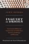 Inquiry by Design: Environment/Behavior/Neuroscience in Architecture, Interiors, Landscape, and Planning