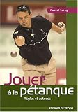 Jouer à la pétanque