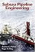 Subsea Pipeline Engineering