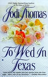 To Wed in Texas (Texas Brothers Trilogy)