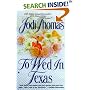 To Wed in Texas (Texas Brothers Trilogy)