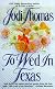 To Wed in Texas (Texas Brothers Trilogy)