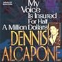 My Voice Is Insured for Half a Million Dollars
