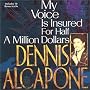 My Voice Is Insured for Half a Million Dollars