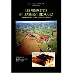 Les mines d'or et d'argent de Rouez (Rouez-en-Champagne, Sarthe) : Exploitation du Chapeau de fer, 1989-1992