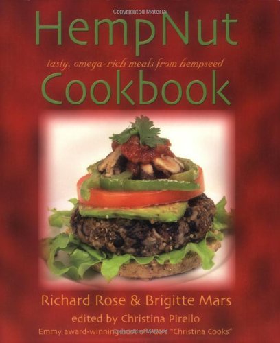The Hempnut Cookbook: Tasty, Omega-Rich Meals from Hempseed