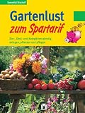 Gartenlust zum Spartarif