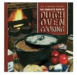 Lodge The Complete Book of Dutch Oven Cooking Cookbook