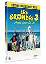 Les Bronz&eacute;s 3 : Amis pour la vie - Edition Collector 2 DVD