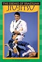 The Essence of Brazilian Jiu Jitsu