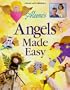Angels Made Easy A to Z (Aleene's)