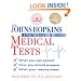 The Johns Hopkins Consumer Guide to Medical Tests: What You Can Expect, How You Should Prepare, What Your Results Mean
