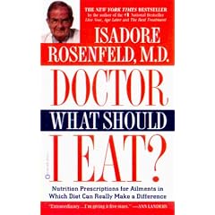 Doctor, what Should I Eat?: Nutrition Prescriptions for Ailments in Which Diet Can Really Make a Difference