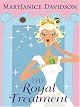 Royal Treatment
