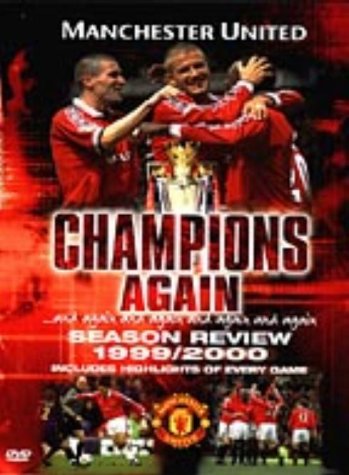 Manchester United - Champions Again And Again And Again And Again [2000]