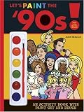 Let's Paint the '90s! with Paint Brush and Paint