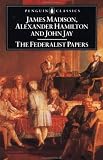 The Federalist Papers (Classics)