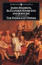The Federalist Papers (Classics)