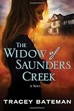 The Widow of Saunders Creek: A Novel