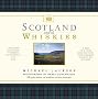 Scotland and Its Whiskies: The Great Whiskies, the Distilleries and Their Landscapes