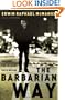 The Barbarian Way: Unleash the Untamed Faith Within