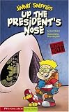 Up the President's Nose (Graphic Sparks: Jimmy Sniffles)