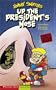 Up the President's Nose (Graphic Sparks Graphic Novels)